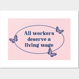 All Workers Deserve a Living Wage - Workers Rights Posters and Art